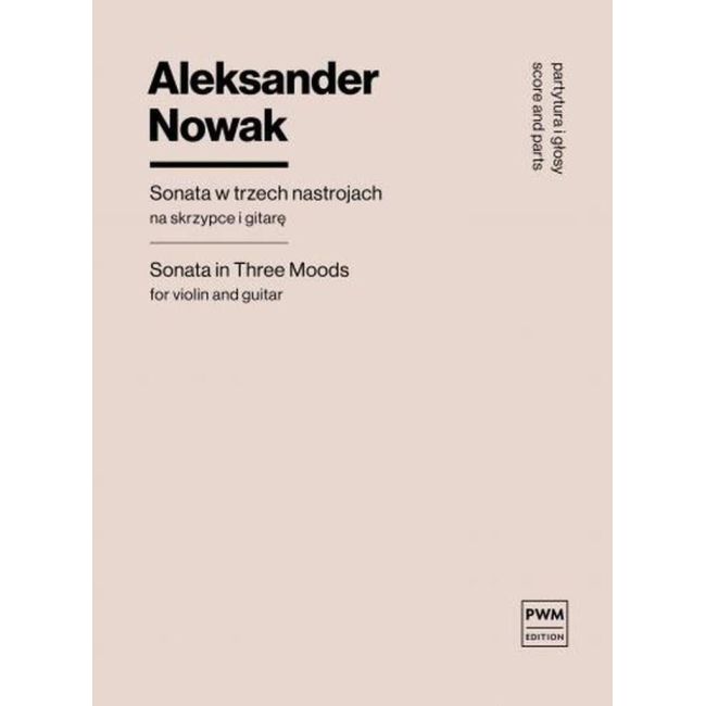 Nowak, Aleksander - Sonata in Three Moods