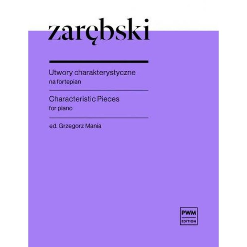 Zarebski, Julisz - Characteristic Pieces