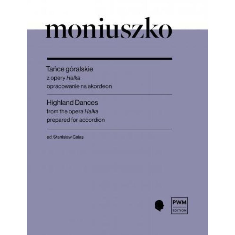 Moniuszko, Stanislaw - Highland Dances