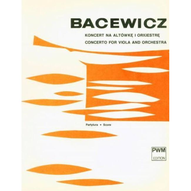Bacewicz, Grazyna - Concerto for Viola and Orchestra