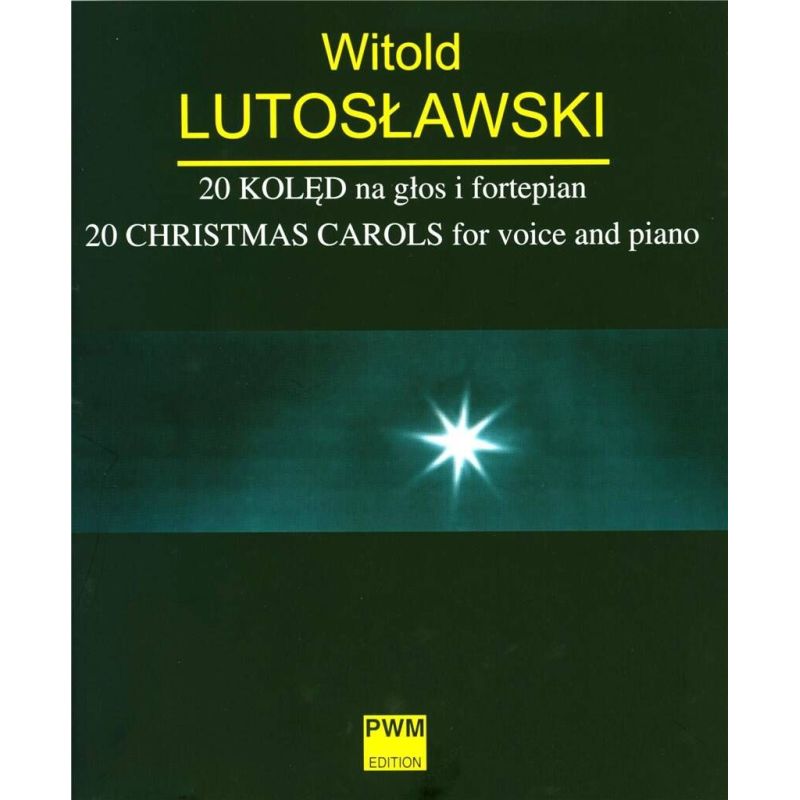 LutosLawski, W. - 20 Christmas Carols For Voice And Piano