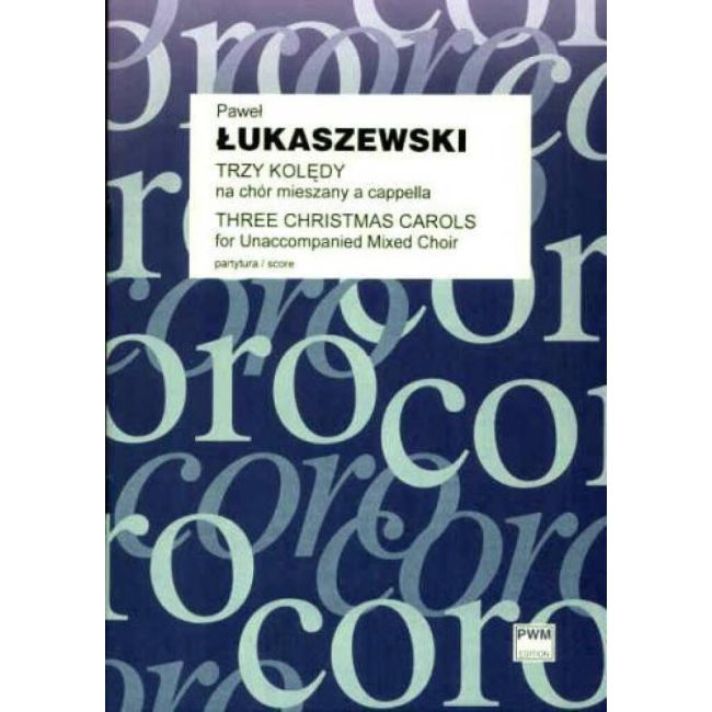 Łukaszewski, Paweł - Three Christmas Carols