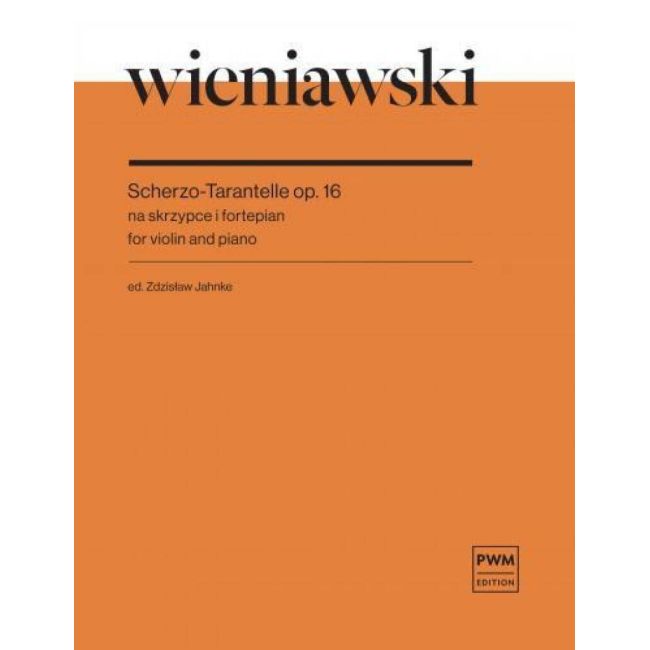 Wieniawski, Henryk - Scherzo-Tarantelle Op. 16