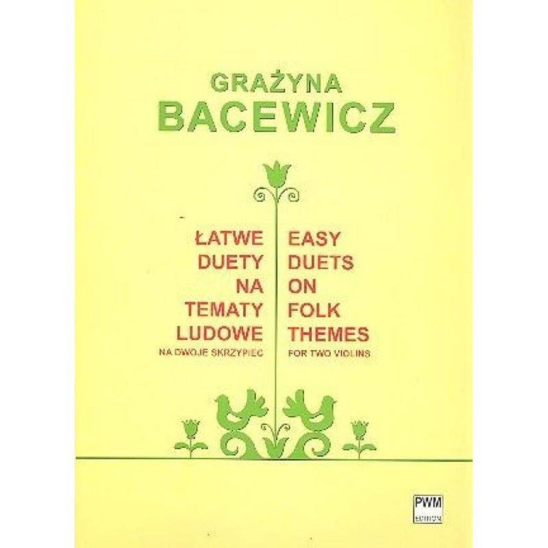 Bacewicz, Grazyna - Easy Duets On Folk Themes
