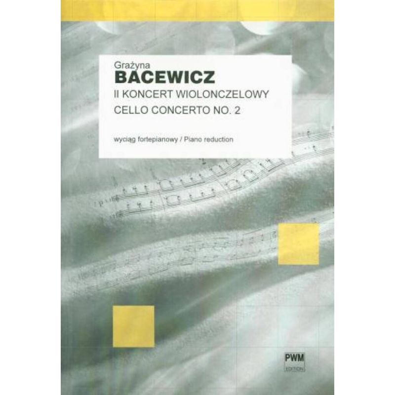 Bacewicz, Grazyna - Cello Concerto No. 2