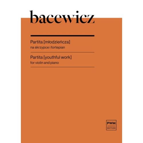 Bacewicz, Grazyna - Partita