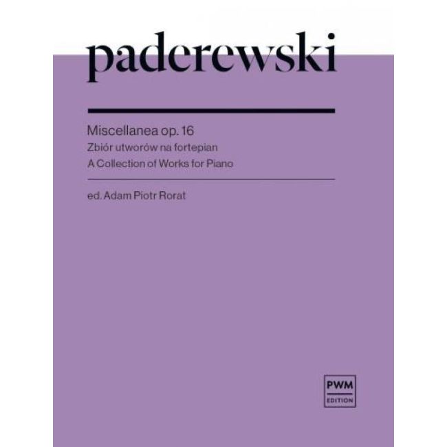 Paderewski, Ignacy Jan - Miscellanea Op. 16
