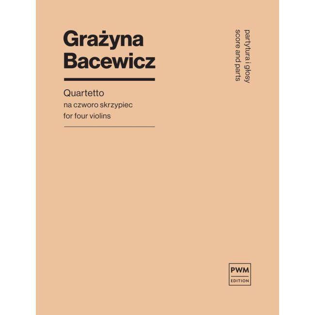 Bacewicz, Grazyna - Quartet for 4 Violins