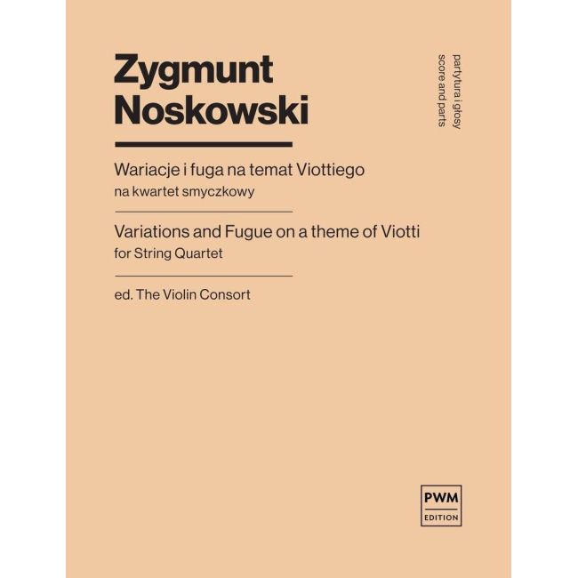 Noskowski, Zygmunt - Variations and Fugue on a Theme of Viotti
