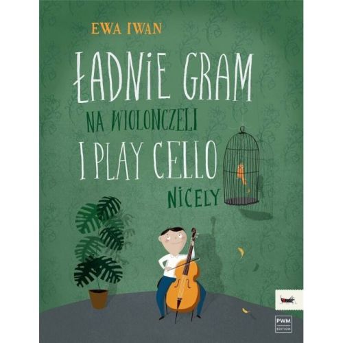 Iwan, E. - I Play Cello Nicely