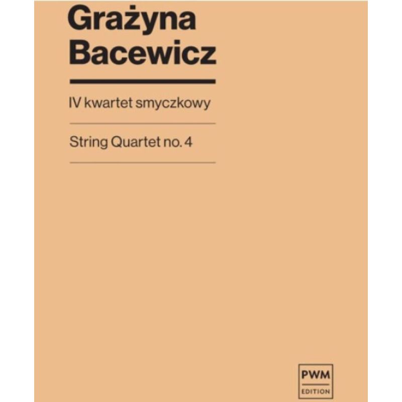Bacewicz, Grazyna - String Quartet No. 4