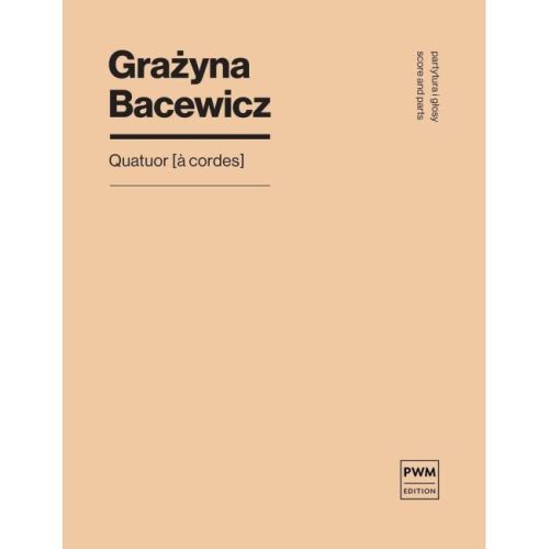 Bacewicz, Grazyna - Quatuor