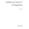 Cornelius Gurlitt: Six Bagatelles For Piano Op.224