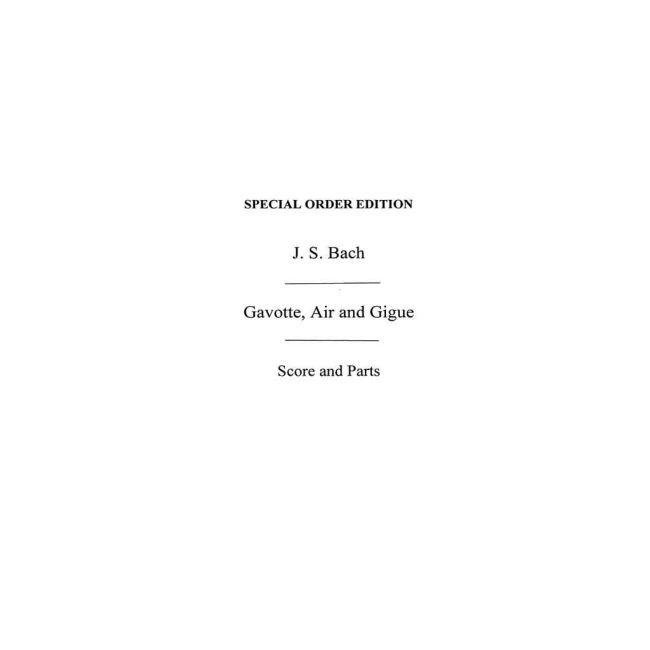 Gavotte, Air And Gigue