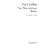 Zeller, Carl - Der Obersteiger Book 1 (German Lyrics)
