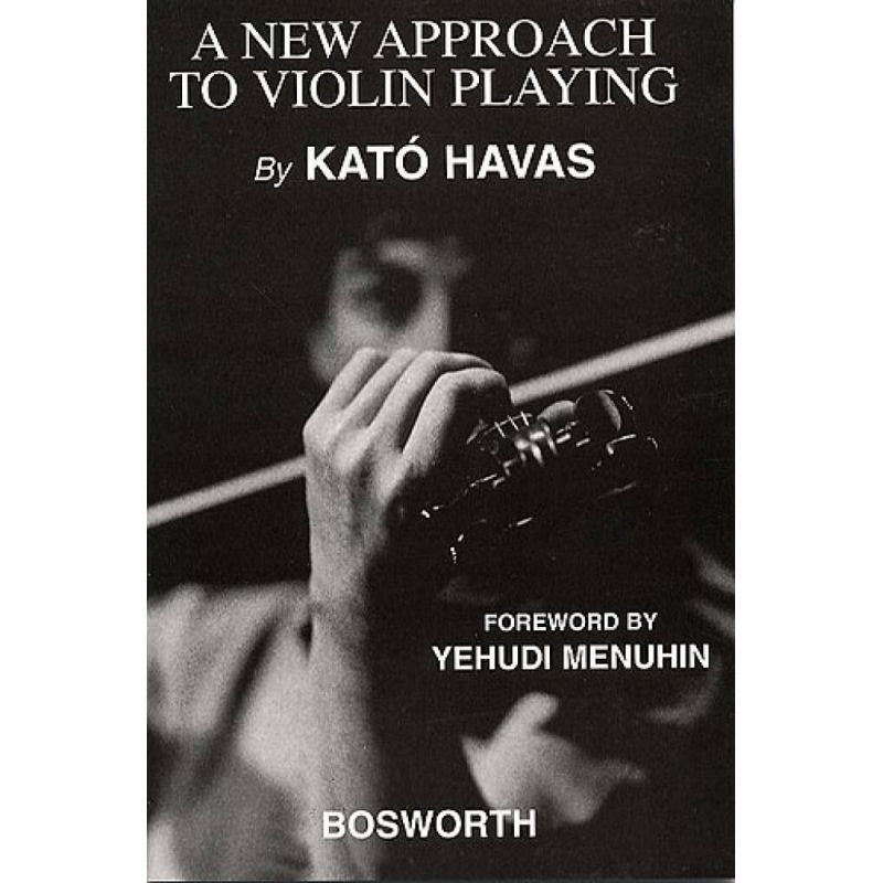 Havas, Kato - A New Approach To Violin Playing (English Edition)