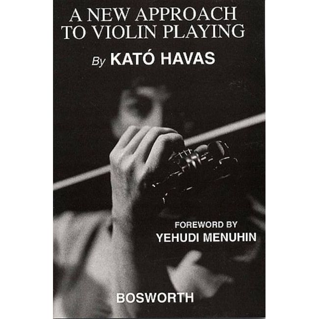 Havas, Kato - A New Approach To Violin Playing (English Edition)