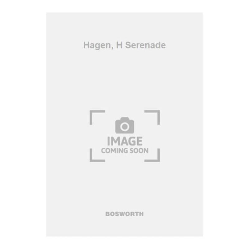 Hagen, H Serenade