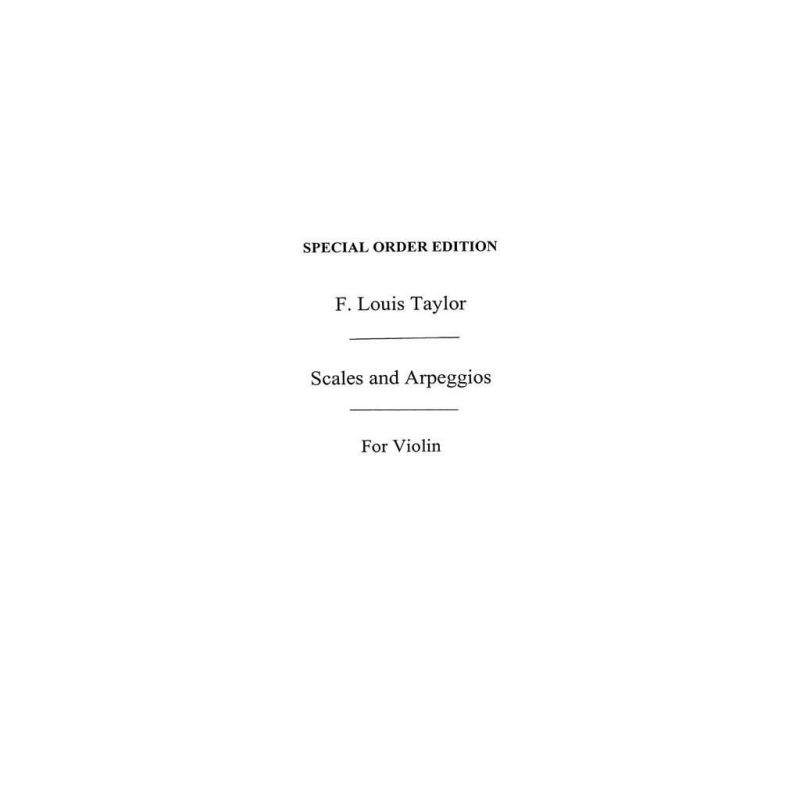 Taylor, F. Louis - Scales And Arpeggios For Juniors (Violin)