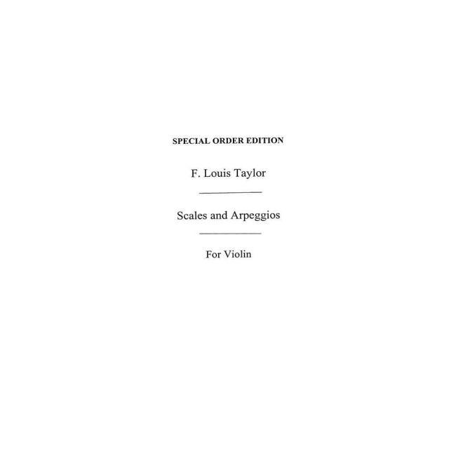 Taylor, F. Louis - Scales And Arpeggios For Juniors (Violin)