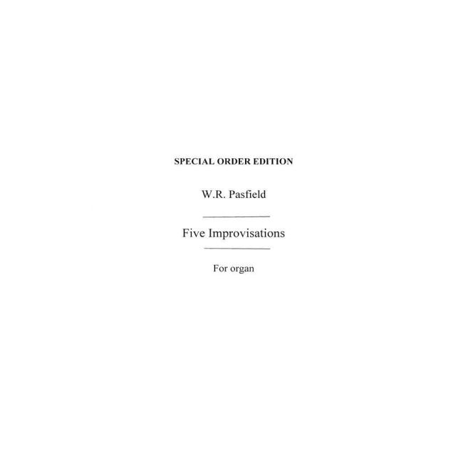 William Pasfield: Five Improvisations For Organ