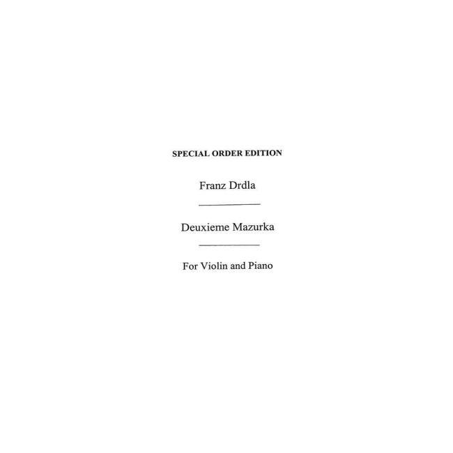 Deuxieme Mazurka For Violin And Piano Op.23
