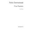 Swinstead, Felix - Five Pastels: