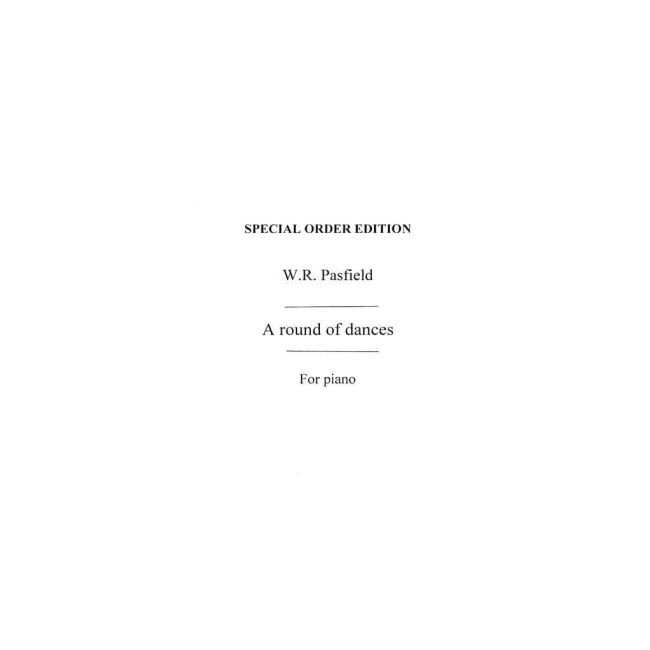 W.R. Pasfield: A Round Of Dances