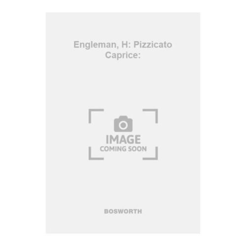Engleman, H: Pizzicato...