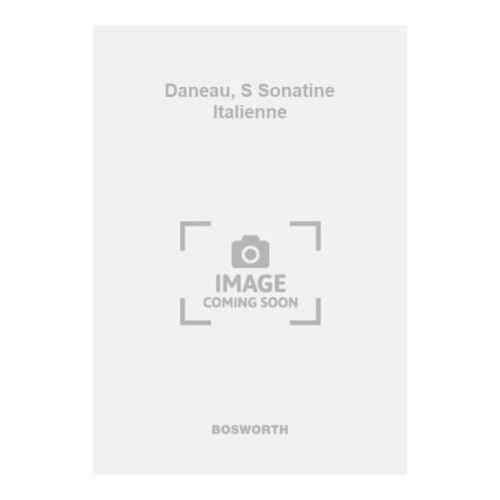 Daneau, S Sonatine Italienne