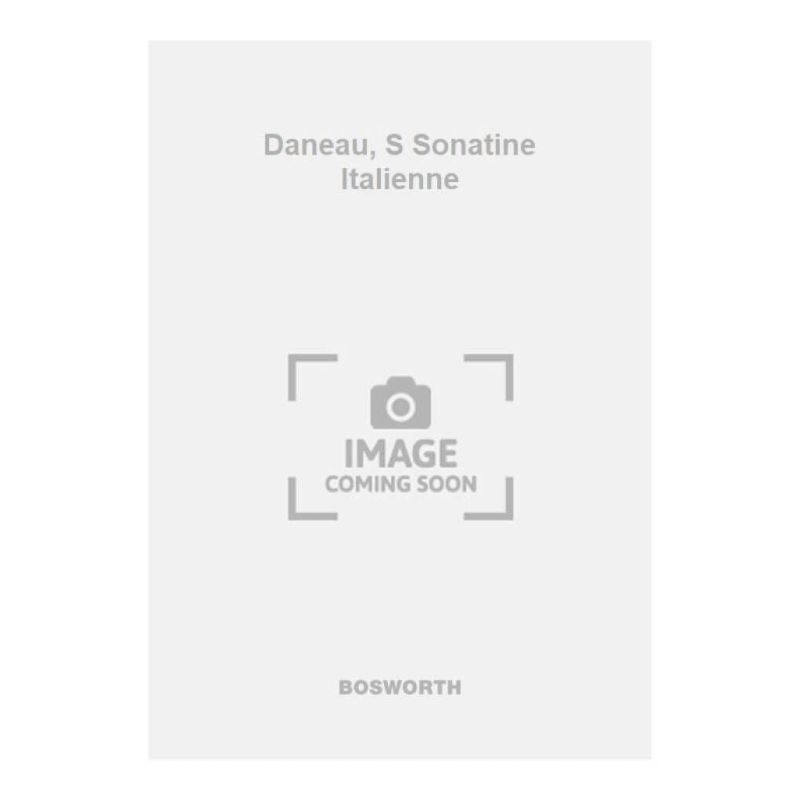 Daneau, S Sonatine Italienne