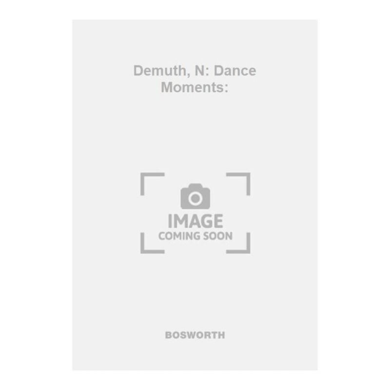 Demuth, N: Dance Moments: