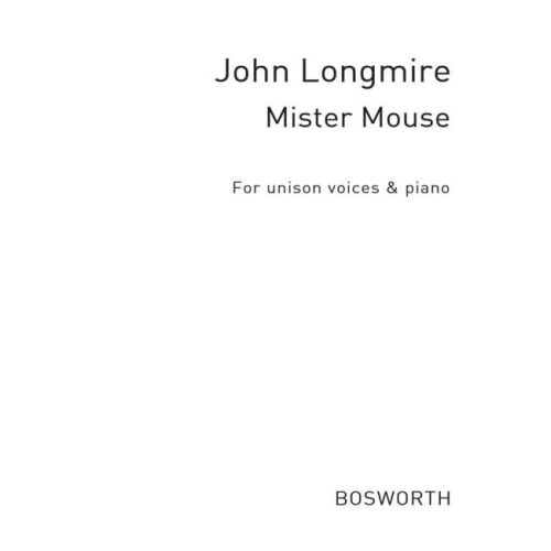 John Longmire: Mister Mouse