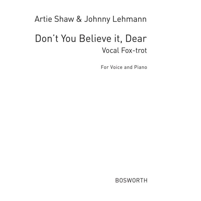 Shaw, Artie - Don't You Believe It Dear^