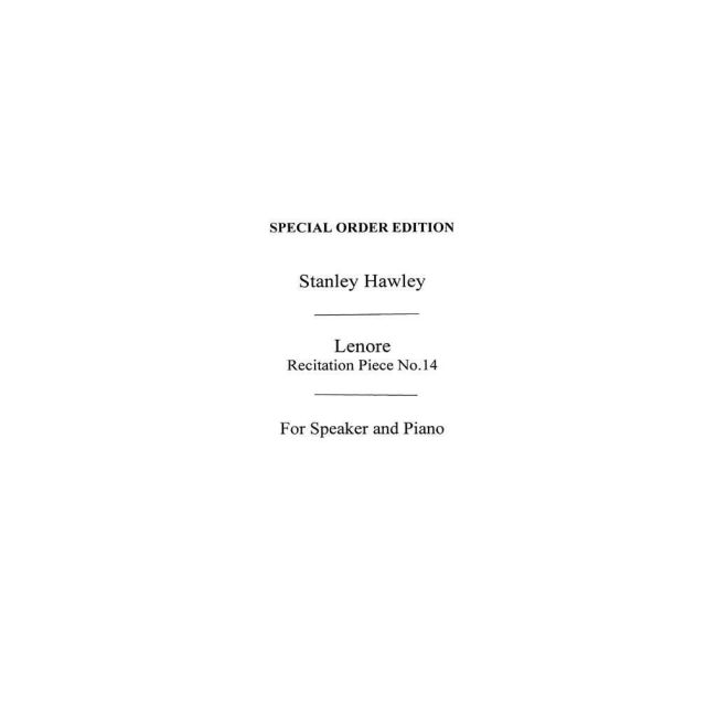 Hawley, Stanley - Lenore Recitation Piece No.14 Speaker And Piano