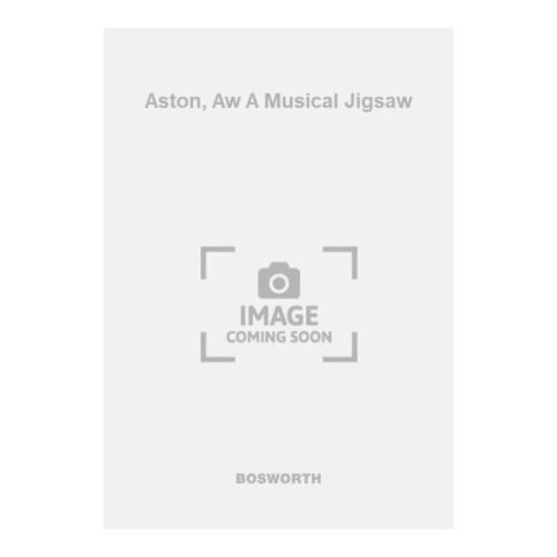 Aston, Aw A Musical Jigsaw