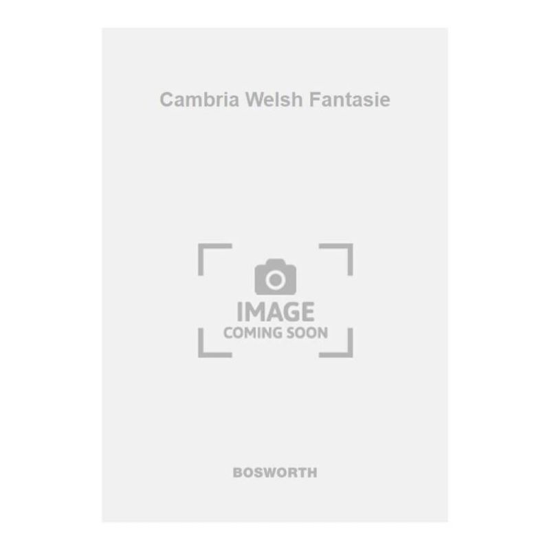 Charrosin, Frederick - Cambria Welsh Fantasie