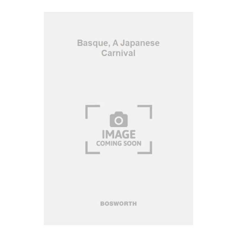 Andre, De Basque - Basque, A Japanese Carnival
