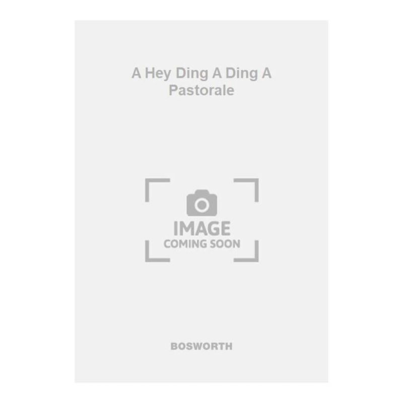 Collings, Benedictus - A Hey Ding A Ding A Pastorale