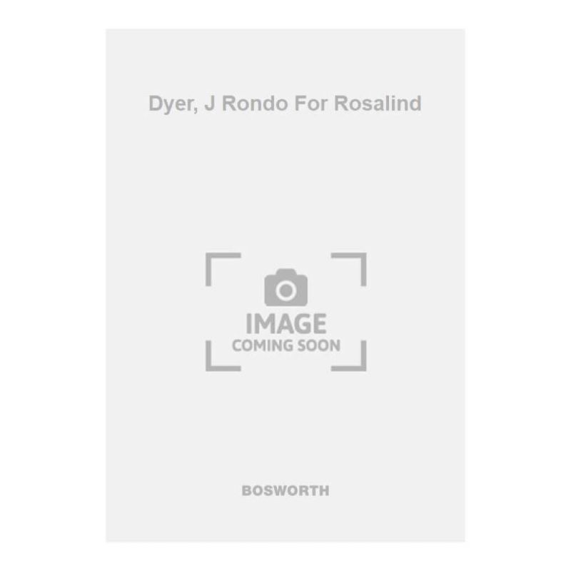 Dyer, J Rondo For Rosalind