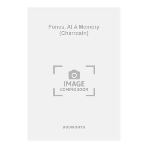 Fones, Af A Memory (Charrosin)