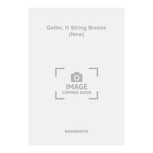 Geller, H String Breeze (New)