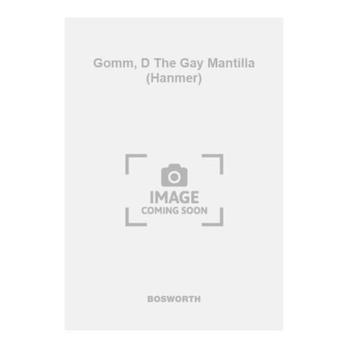 Gomm, D The Gay Mantilla...