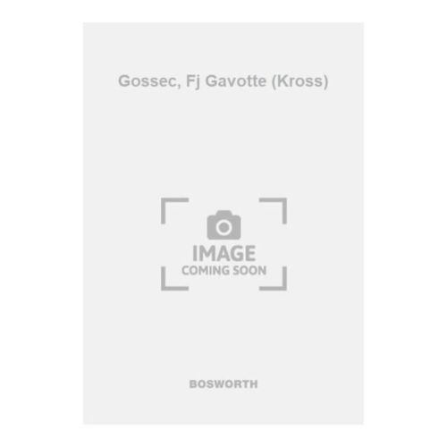 Gossec, Fj Gavotte (Kross)