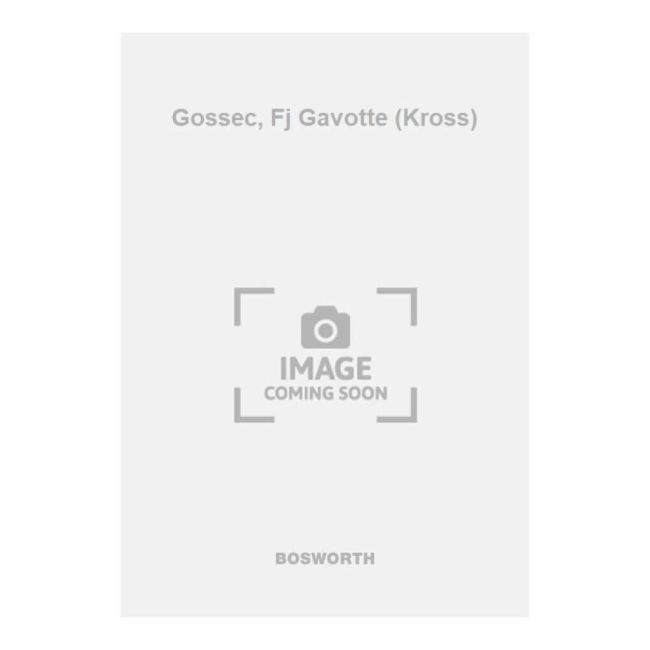 Gossec, Fj Gavotte (Kross)