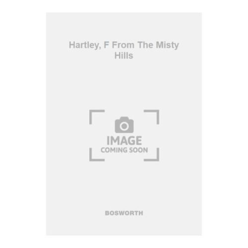 Hartley, F From The Misty...
