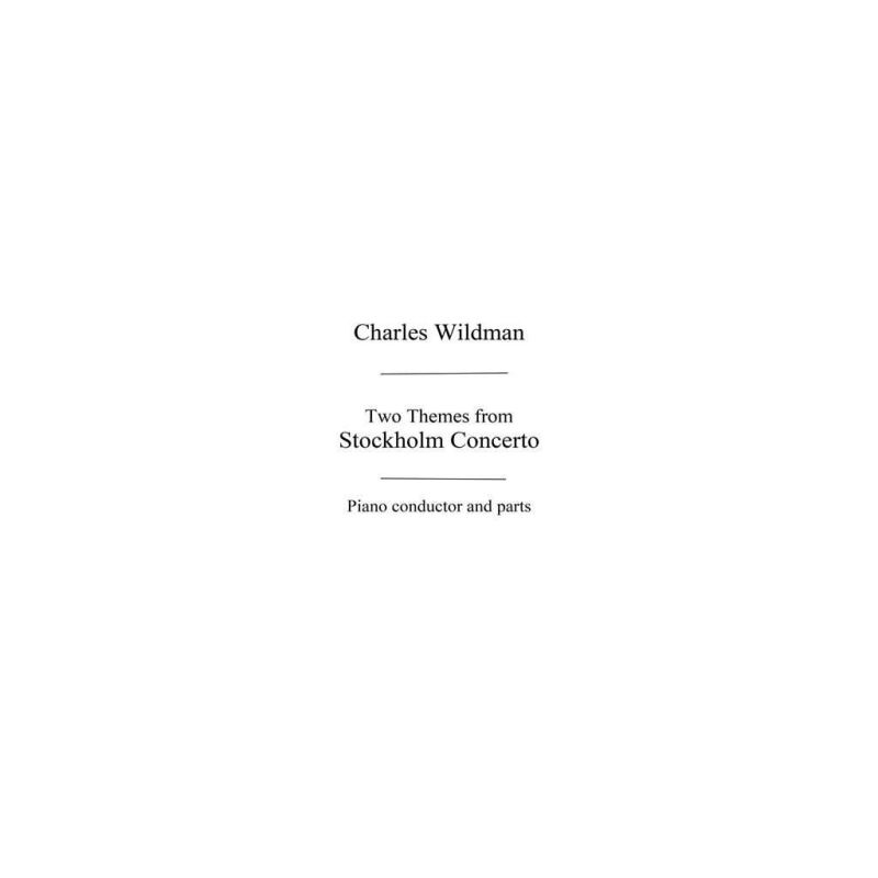 Wildman, C - Two Themes From Stockholm Concerto