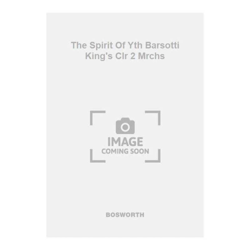 Barsotti & Gilbert - The Spirit Of Yth Barsotti King's Clr 2 Mrchs