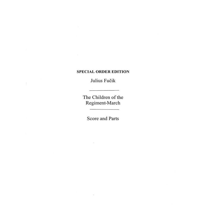 Fucik, Julius - The Children Of The Regiment March