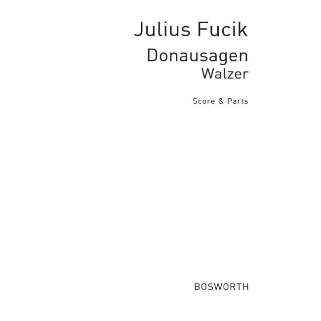 Fucik, Julius - Donausagen Walzer